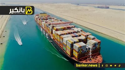 حدث هيغير خريطة مصر الدولارية.. كيف تعمل الدولة على زيادة إيرادات قناة السويس