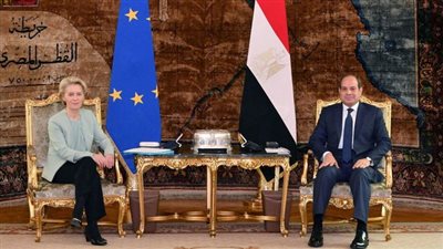 تمويلات بالمليارات.. الاتحاد الأوروبي يعتزم تعزيز العلاقات مع مصر