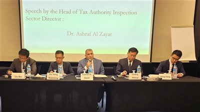 الضرائب: الشركات الصينية شريك أساسي.. وتسهيلات جديدة لتهيئة بيئة ضريبية محفزة للاستثمار